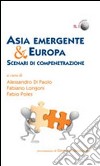 Asia emergente & Europa. Scenari di compenetrazione libro