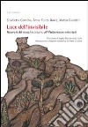 Luce dell'invisibile. Itinerario del mosaico intorno al Mediterraneo orientale libro