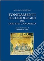 Fondamenti ecclesiologici del diritto canonico libro