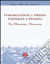 Congregazioni e ordini cattolici a Venezia tra Ottocento e Novecento libro