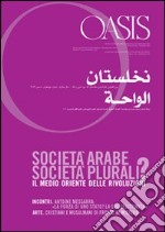 Oasis. Vol. 14: Società arabe, società plurali? Il Medio Oriente delle rivoluzioni libro