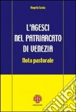 L'Agesci nel patriarcato di Venezia. Nota pastorale libro