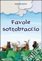 Favole sottobraccio libro