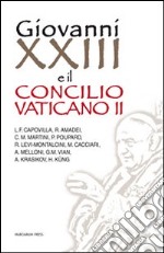 Giovanni XXIII e il Concilio Vaticano II libro