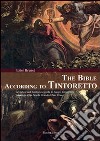 The Bible according to Tintoretto libro di Brunet Ester