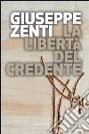 La libertà del credente libro