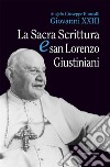 La sacra scrittura e San Lorenzo Giustiniani libro