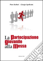 La partecipazione giovanile alla messa libro