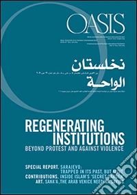 Oasis. Vol. 19: Regenerating institutions beyond protest and against violence libro