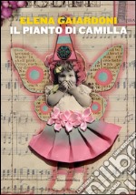 Il pianto di Camilla libro