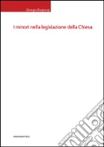 I minori nella legislazione della Chiesa libro