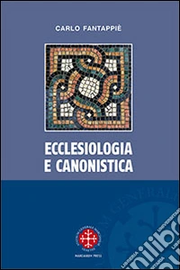 Ecclesiologia e canonistica libro
