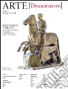 Arte. Documento. Rivista e collezione di storia e tutela dei beni culturali. Vol. 31 libro