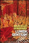 Lumen Gentium. Cinquant'anni dopo libro