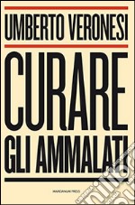 Curare gli ammalati libro