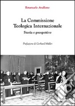 La commissione teologica internazionale. Storia e prospettive