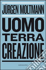 Uomo, terra, creazione libro