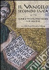 Il Vangelo secondo Luca (CC. 1,1-9,50). Sussidio per i gruppi d'ascolto e di catechesi libro