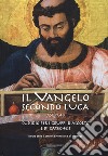 Il Vangelo secondo Luca (9,51-19,48). Sussidio per i gruppi d'ascolto e di catechesi libro