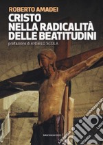 Cristo nella radicalità delle beatitudini