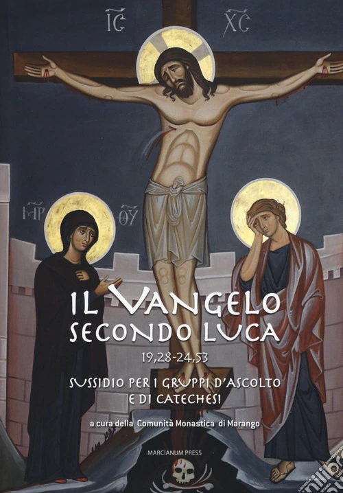 Il Vangelo secondo Luca (19,28-24,53). Sussidio per i gruppi d'ascolto e di catechesi