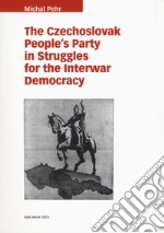 The czechoslovak people's party in struggles for the interwar democracy