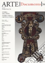 Arte. Documento. Rivista e collezione di storia e tutela dei beni culturali. Vol. 34: Storia dell'arte. Storia della critica d'arte