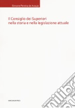 Il Consiglio dei Superiori nella storia e nella legislazione attuale