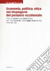 Economia, politica, etica nel dispiegarsi del pensiero occidentale. Una narrazione sulla storia d'Italia per fatti essenziali: radici, tappe fondamentali, realtà attuale libro di Marzano Ferruccio