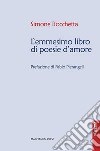 L'emmesimo libro di poesie d'amore libro di Bocchetta Simone