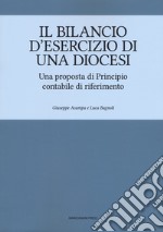 Il bilancio d'esercizio di una Diocesi. Una proposta di Principio contabile di riferimento