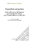 Praeambula ad gratiam. Analisi della genesi dell'assioma gratia praesupponit naturam sotto il profilo della storia delle idee libro