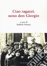 Ciao ragazzi, sono don Giorgio libro