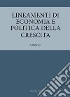 Lineamenti di economia e politica della crescita libro