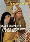 Alla scoperta delle Confessioni di Agostino libro