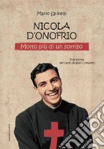 Nicola D'Onofrio. Molto più di un sorriso