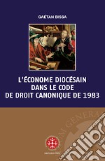 L'économe diocésain dans le code de droit canonique de 1983 libro