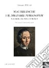 Malebranche e il Militaire Philosophe. Tra raison, conscience e nature libro di Billeci Simone