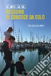 Nessuno si conosce da solo. I passi della vita comune libro