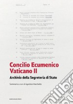 Concilio Ecumenico Vaticano II. Archivio della segreteria di stato. Sommario libro