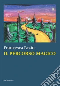 Il percorso magico