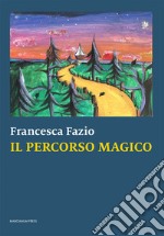 Il percorso magico