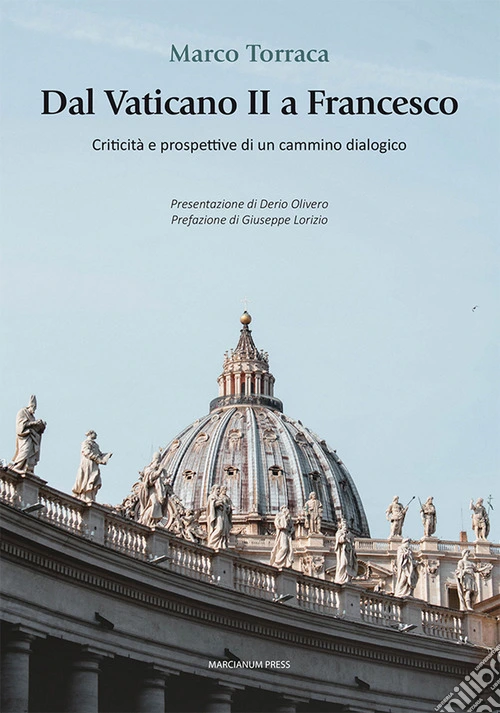 Dal Vaticano II a Francesco. Criticità e prospettive di un cammino dialogico