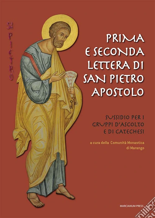 Prima e seconda lettera di san Pietro apostolo. Sussidio per i gruppi d'ascolto e di catechesi