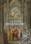 La luce dell'amore libro