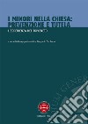 I minori nella Chiesa. Prevenzione e tutela. L'esperienza del Triveneto libro