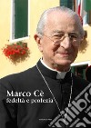 Marco Cè. Fedeltà e profezia libro