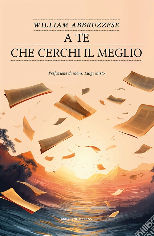 A te che cerchi il meglio