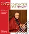 Il cardinale Celso Costantini e la Cina. Costruttore di un «ponte» tra Oriente e Occidente libro