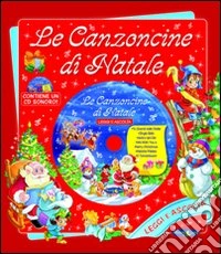 Le canzoncine di Natale. Con CD Audio